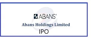 Abans holdings IPO, Abans Holdings IPO allotment, Abans Holdings IPO GMP, Abans Holdings IPO Date, chhattisgarh ipo