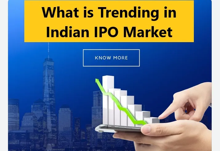 Recent IPO trends in India, Recent Trends in the IPO market in India, New Companies in the Indian share market 2022, India IPO Trends 2022, IPO trends in India, recent trends in the IPO market in India, IPO in India list main board