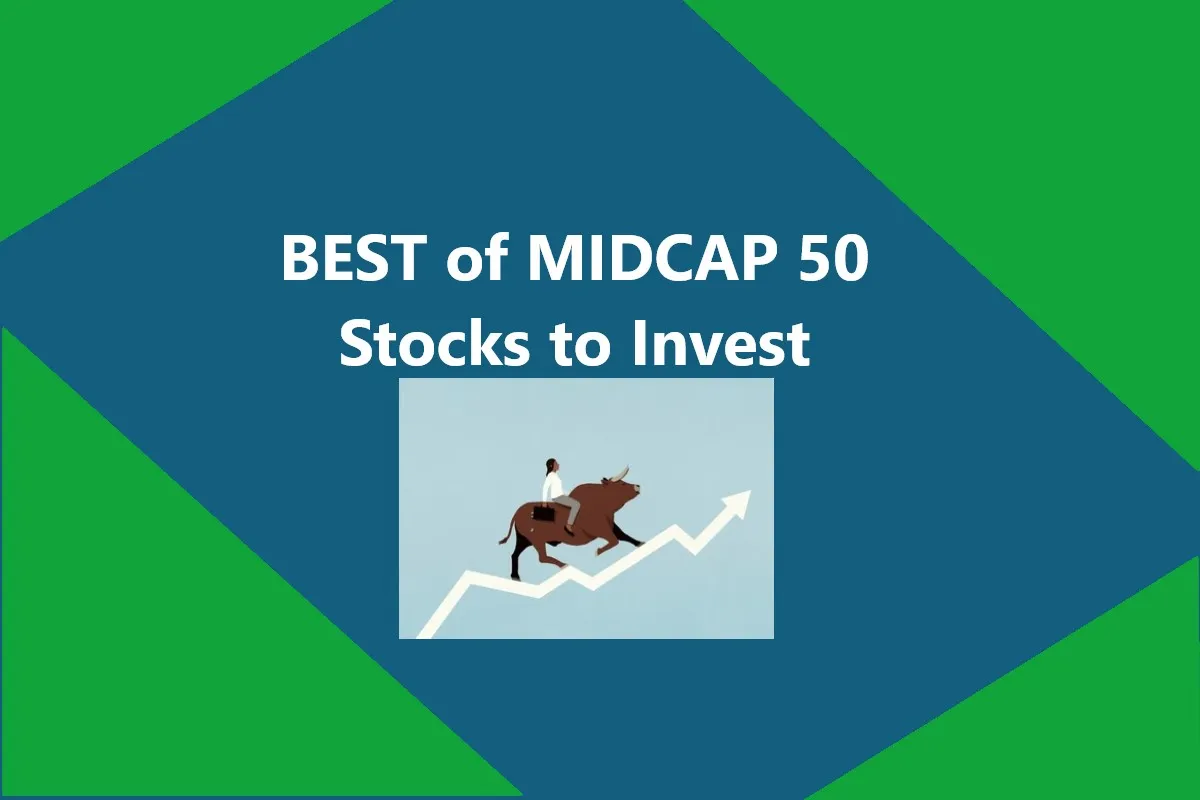 Best Nifty Midcap 50 stocks to Invest, Best Nifty Midcap 50 stocks